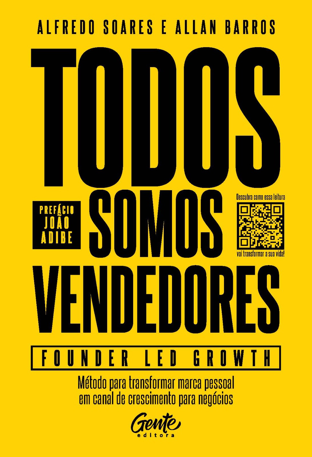 Capa do livro Todos Somos Vendedores — Founder Led Growth, de Alfredo Soares e Allan Barros
